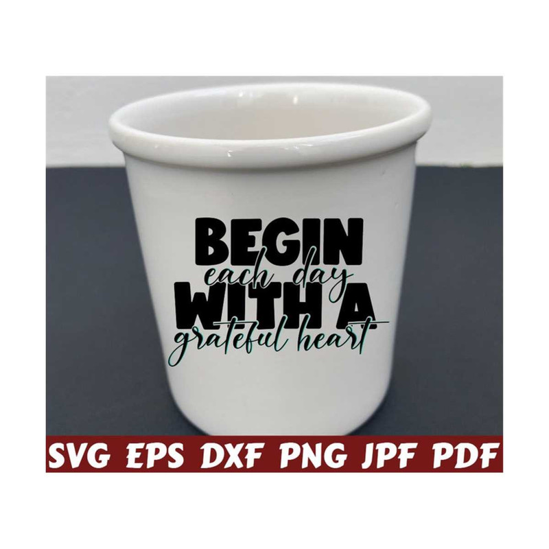 25102023214948-begin-every-day-with-a-grateful-heart-svg-begin-every-day-image-1.jpg