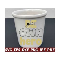 be your own here svg - motivational cut file - motivational quote svg - motivational saying svg - motivational design - motivational shirt