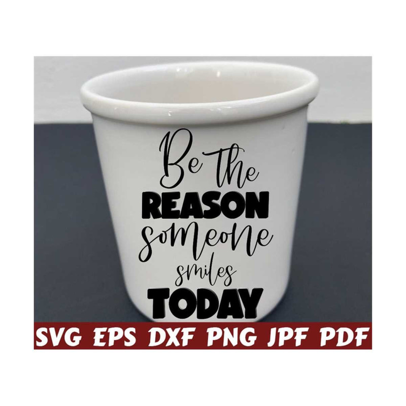 25102023215011-be-the-reason-someone-smiles-today-svg-be-the-reason-svg-image-1.jpg