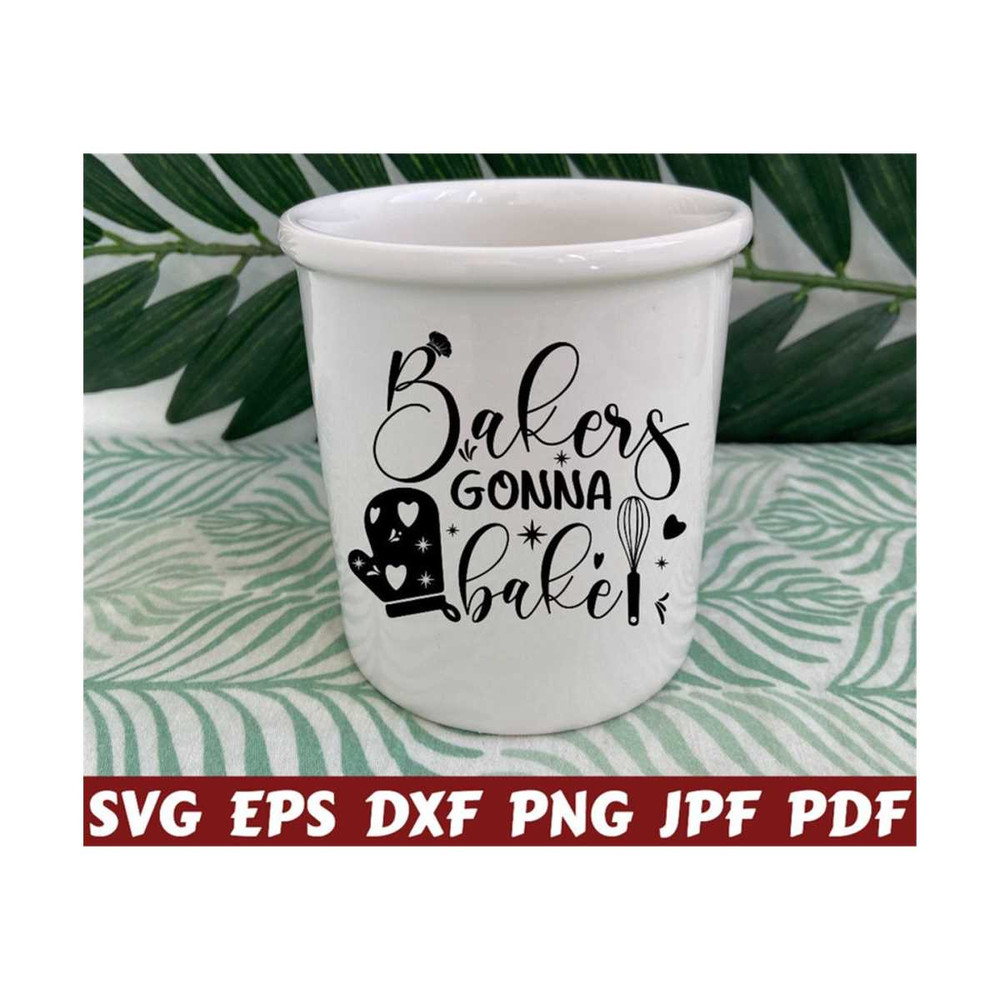 25102023215142-bakers-gonna-bake-svg-bakers-svg-bake-svg-kitchen-cut-image-1.jpg