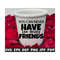 25102023215153-you-can-never-have-too-many-friends-svg-friends-svg-best-image-1.jpg