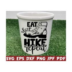 eat sleep hike repeat svg - eat svg - sleep svg - hike svg - repeat svg - hiking cut file - hiking quote svg - hiking saying - hiking design