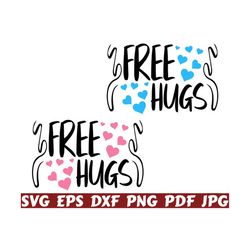 free hugs svg - hugs svg - free svg - baby cut file - baby quote svg - baby saying svg - baby design svg - baby shirt svg - newborn svg- png
