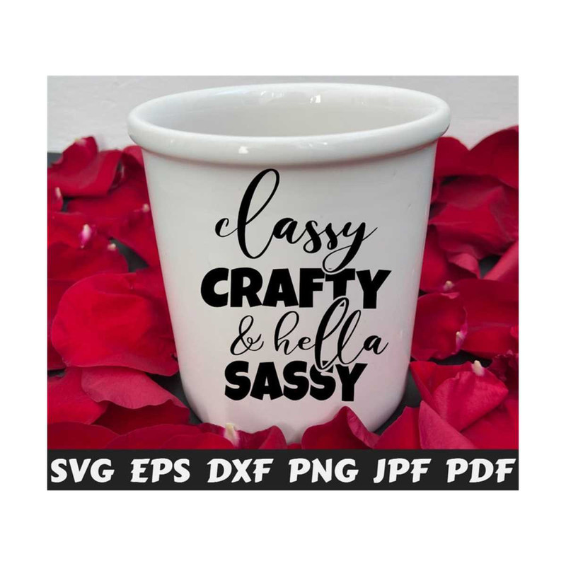 2510202321589-classy-crafty-hella-sassy-svg-classy-crafty-svg-hella-image-1.jpg