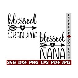 blessed grandma svg - blessed nana svg - blessed granny svg - grandma cut file - grandma quote svg - grandma saying svg - grandma design svg