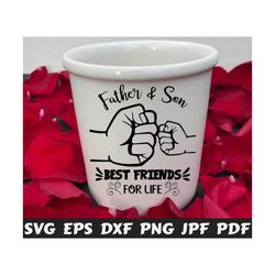 father and son best friends for life svg - father and son svg - best friends for life svg - best friends cut file - best friends quote svg
