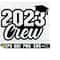 25102023223549-2023-crew-graduate-svg-2023-grad-shirt-svg-graduation-svg-image-1.jpg