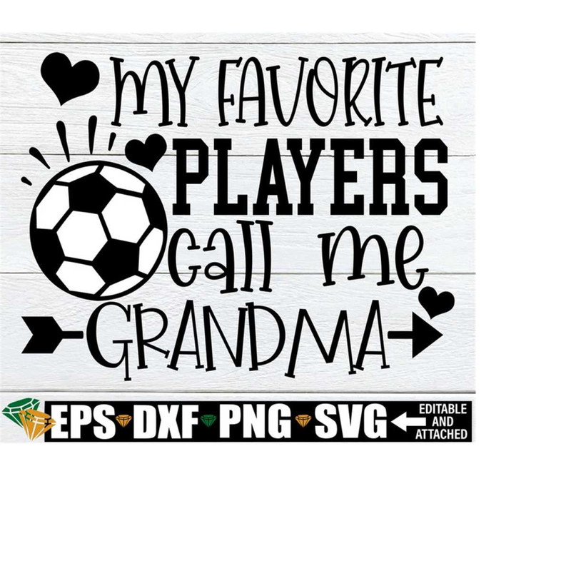 25102023223721-my-favorite-players-call-me-grandma-grandma-soccer-shirt-svg-image-1.jpg