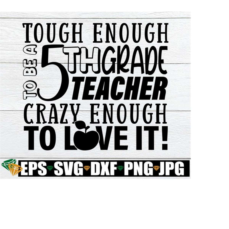 25102023223745-tough-enough-to-be-a-5th-grade-teacher-crazy-enough-to-love-image-1.jpg