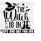 25102023225420-the-witch-is-in-halloween-svg-cute-halloween-svg-funny-image-1.jpg