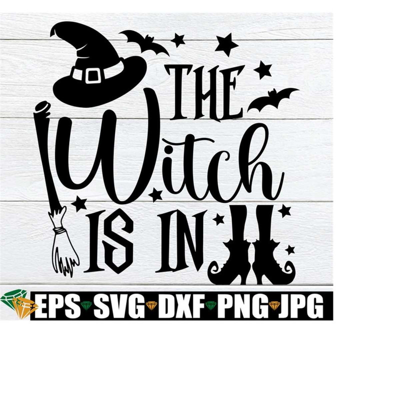 25102023225420-the-witch-is-in-halloween-svg-cute-halloween-svg-funny-image-1.jpg
