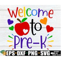 welcome to pre-k, first day of school pre-k teacher shirt svg, pre-k classroom door sign png svg, first day of pre-k svg, pre-k para svg