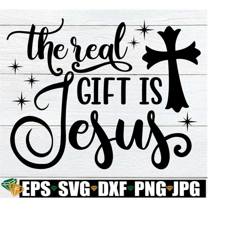 25102023225539-the-real-gift-is-jesus-christian-christmas-svg-christmas-image-1.jpg