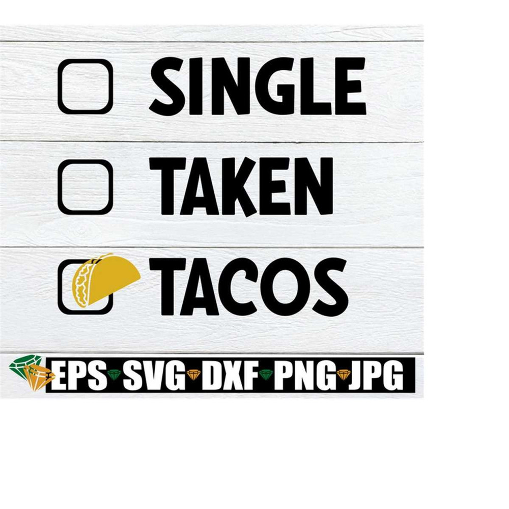 25102023225858-single-taken-tacos-in-love-with-tacos-valentines-day-image-1.jpg