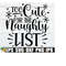 25102023225928-too-cute-for-the-naughty-list-funny-kids-christmas-svg-kids-image-1.jpg