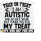 2510202323153-trick-or-treat-i-am-autistic-and-may-not-speak-but-thank-you-image-1.jpg