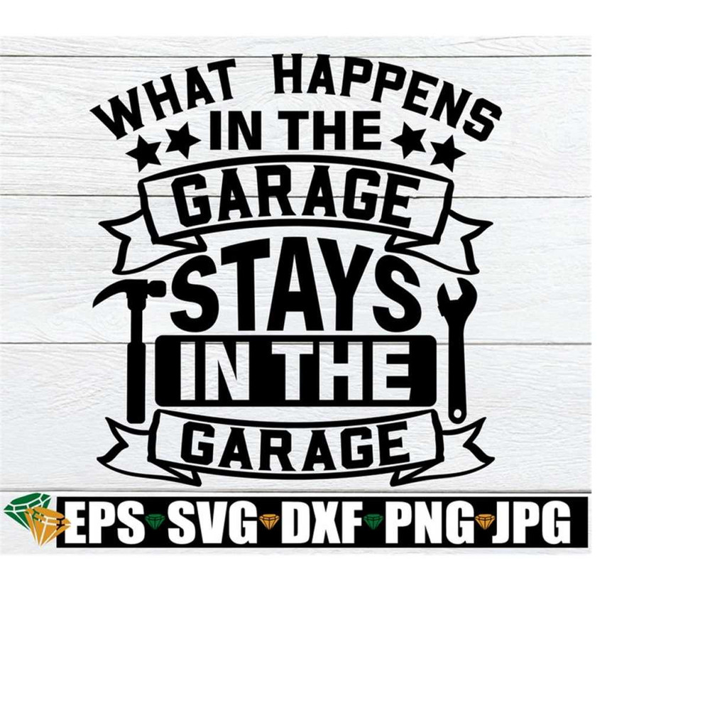 2510202323250-what-happens-in-the-garage-stays-in-the-garage-fathers-image-1.jpg