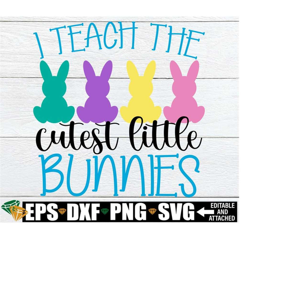 251020232343-i-teach-the-cutest-little-bunnies-teacher-easter-shirt-svg-image-1.jpg