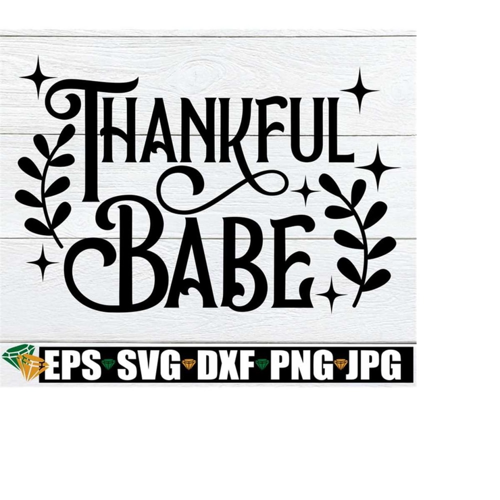 2510202323529-thankful-babe-thanksgiving-svg-girls-thanksgiving-image-1.jpg