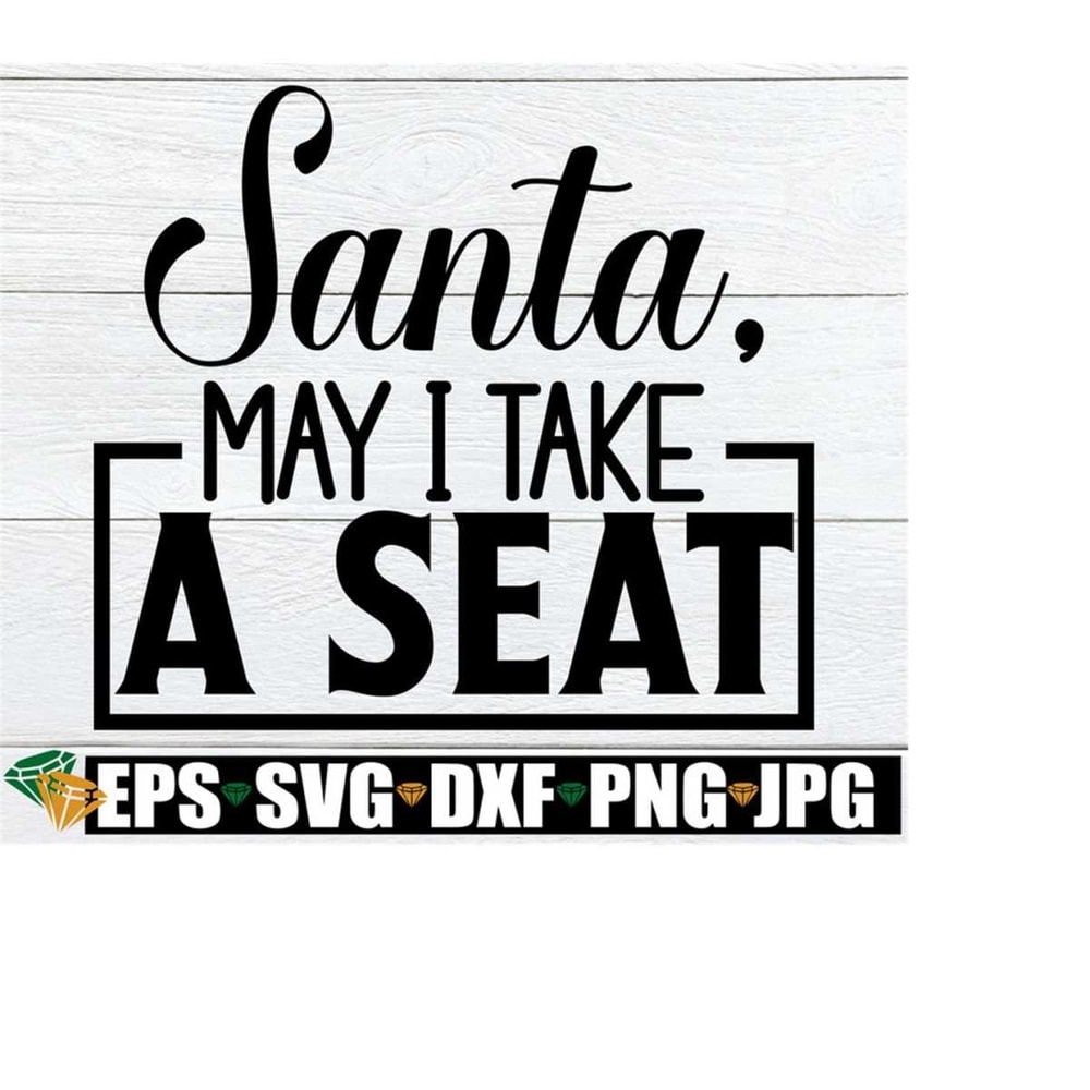 251020232372-santa-may-i-take-a-seat-christmas-svg-womens-christmas-image-1.jpg