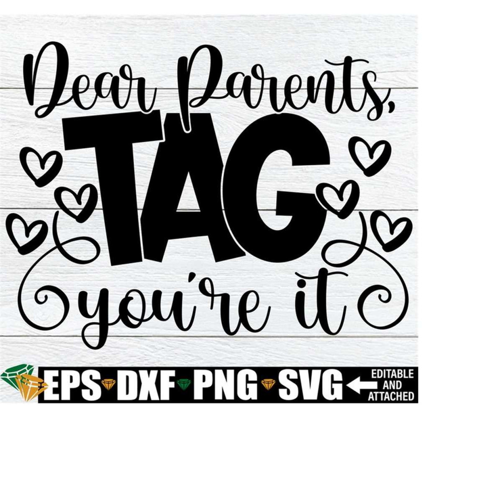 2510202323724-dear-parents-tag-youre-it-end-of-the-school-year-end-of-image-1.jpg