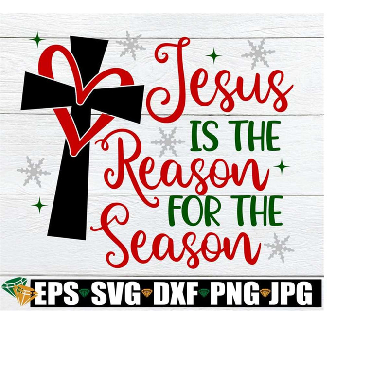 2510202323849-jesus-is-the-reason-for-the-season-christmas-svg-cute-image-1.jpg