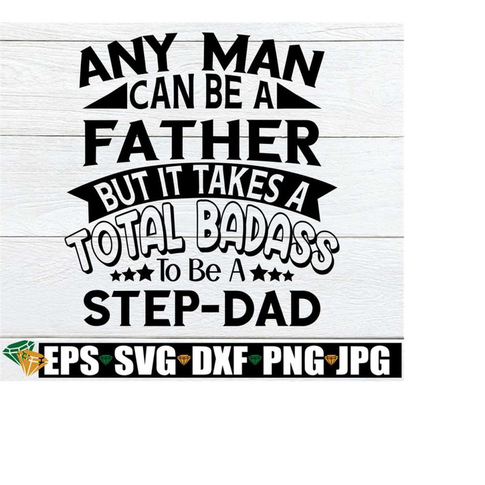 251020232395-any-man-can-be-a-father-but-it-takes-a-total-badass-to-be-a-image-1.jpg