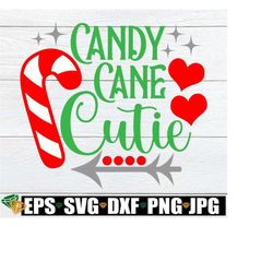 candy cane cutie, cute christmas svg, girls christmas svg, toddler christmas svg, cute girls christmas, girls christmas shirt svg,candy cane