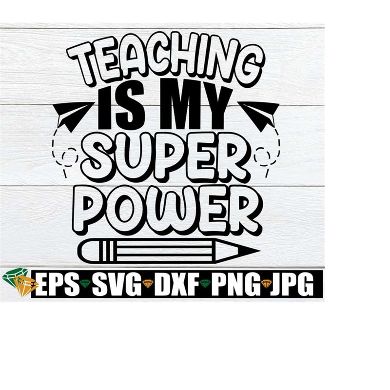 2510202323140-teaching-is-my-superpower-i-love-teaching-cute-teacher-svg-image-1.jpg