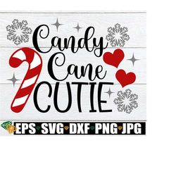 candy cane cutie, girls christmas svg, cute girls christmas, kids christmas svg, girls christmas shirt svg, candy cane svg, christmas svg