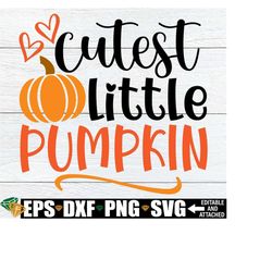 cutest little pumpkin, kids fall shirt svg, kids pumpkin patch shirt svg, autumn svg, kids halloween shirt svg, toddler fall shirt svg png