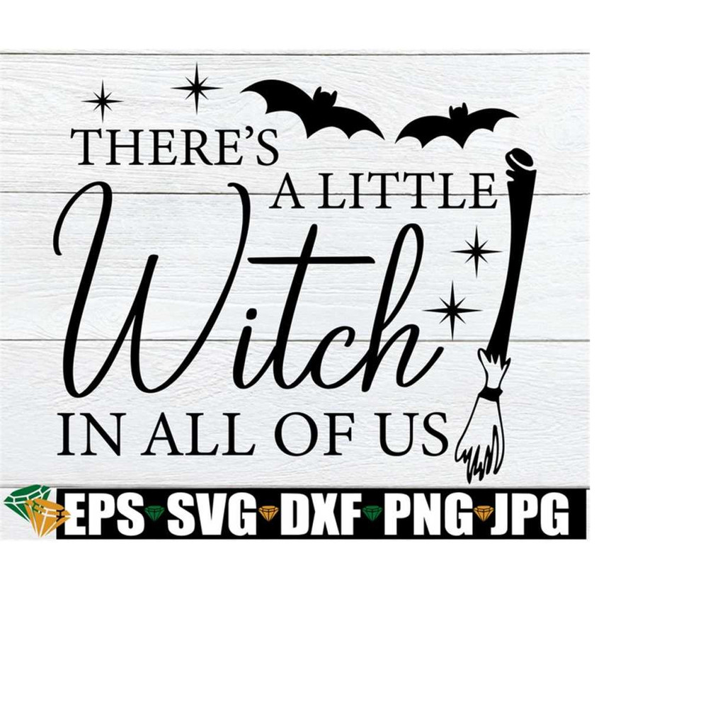 25102023231925-theres-a-little-witch-in-all-of-us-svg-halloween-svg-image-1.jpg