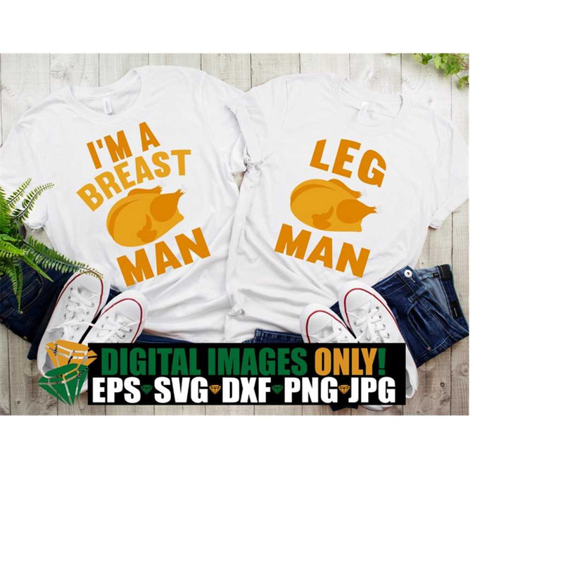 25102023232538-im-a-breast-man-leg-man-sexy-thanksgiving-shirt-cut-image-1.jpg