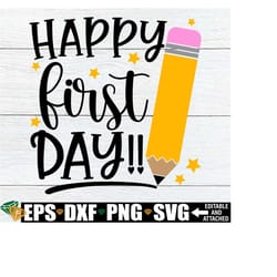 happy first day, first day of school shirt svg, first day of school svg, classroom door sign png, first day of school classroom sign svg png