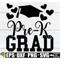 pre-k grad, girls pre-k graduation shirt svg, pre-k grad shirt svg, pre-k graduation svg, pre-k graduate svg, preschool graduation svg