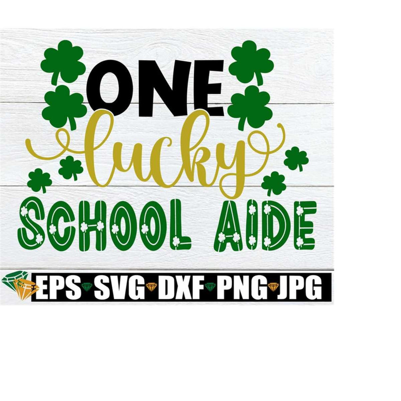 25102023233724-one-lucky-school-aide-st-patricks-day-svg-st-image-1.jpg