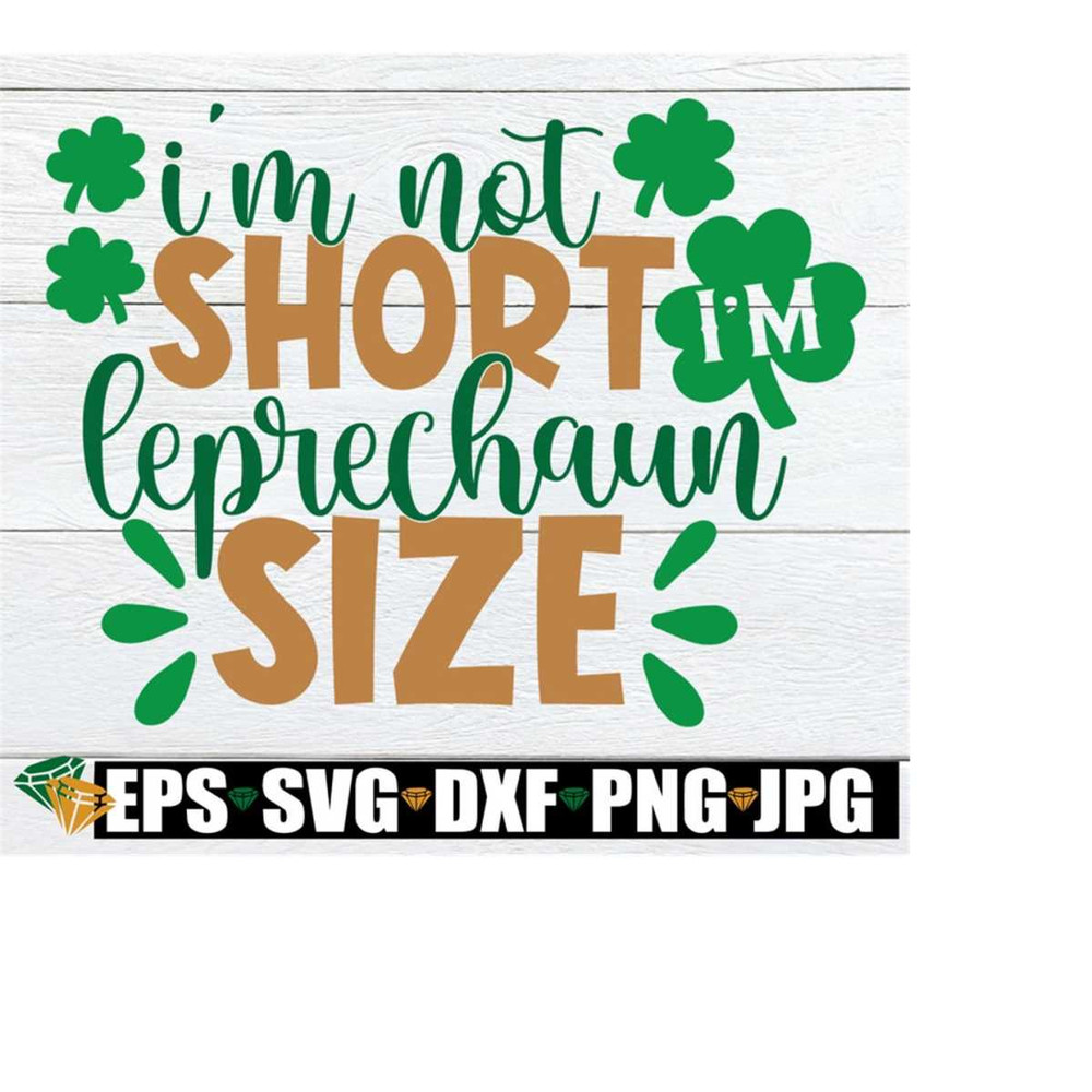 25102023233828-im-not-short-im-leprechaun-size-st-patricks-image-1.jpg