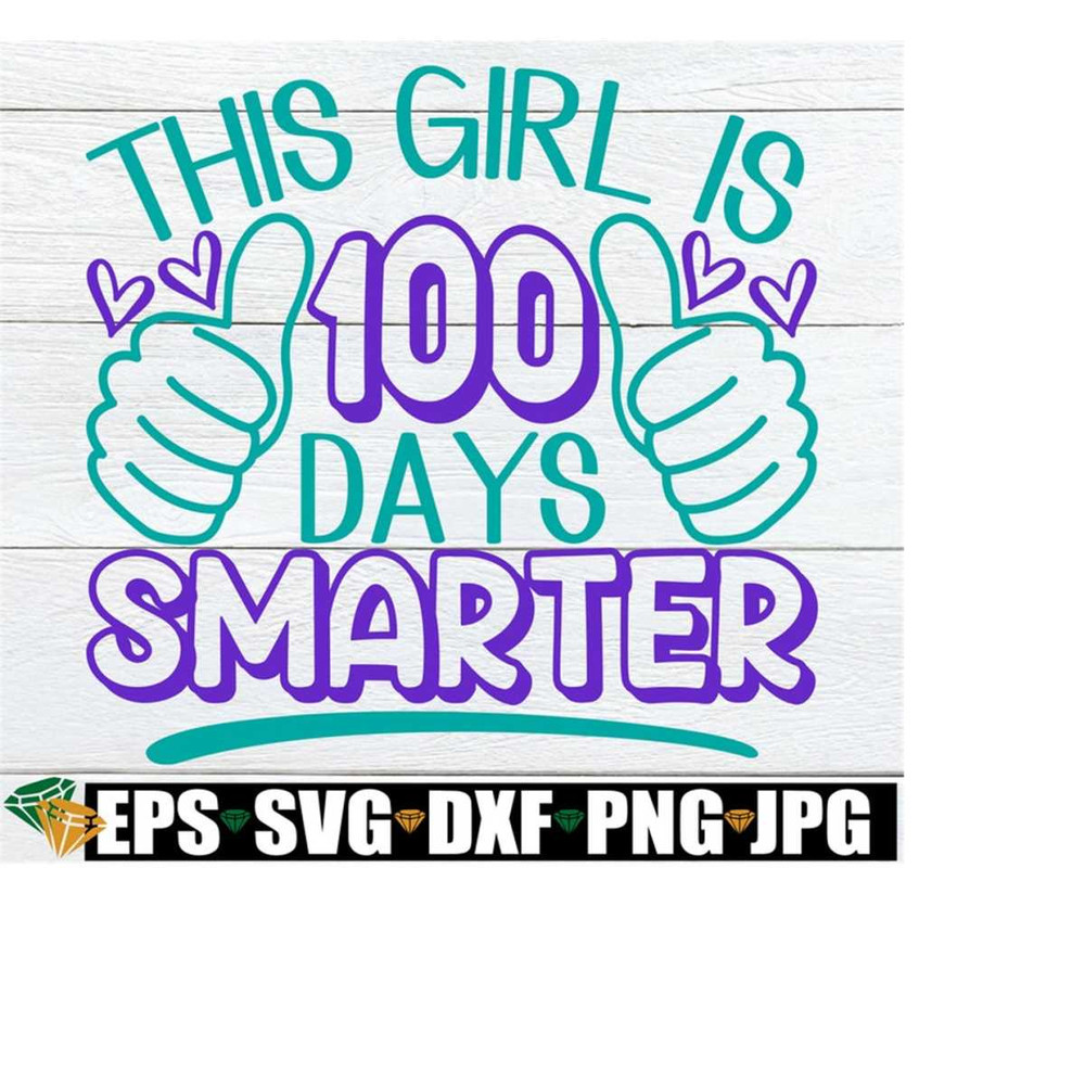 25102023234252-this-girl-is-100-days-smarter-100-days-of-school-svg-100-image-1.jpg