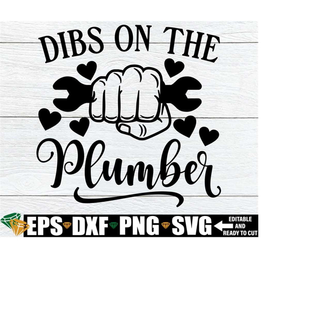 25102023234618-dibs-on-the-plumber-funny-anniversary-shirt-svg-funny-image-1.jpg
