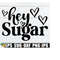 2510202323483-hey-sugar-retro-valentines-day-shirt-svg-image-1.jpg