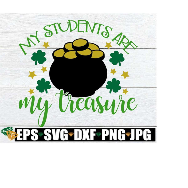 2510202323520-my-students-are-my-treasure-st-patricks-day-svg-image-1.jpg