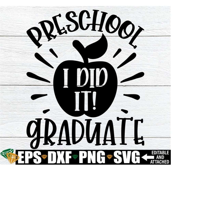 25102023235238-preschool-graduate-i-did-it-preschool-graduate-shirt-svg-image-1.jpg