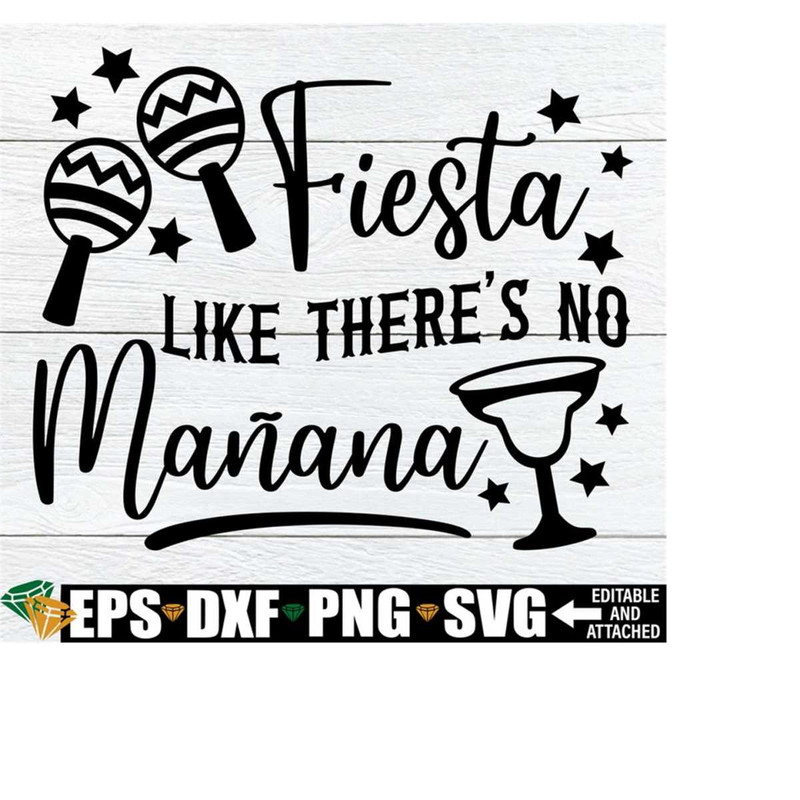 2510202323541-fiesta-like-theres-no-maana-cinco-de-mayo-svg-funny-image-1.jpg
