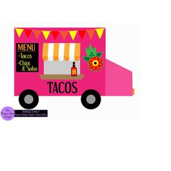 taco truck. cute tacos. funny tacos. taco lover. cute taco. funny taco. taco truck svg. cinco de mayo svg, cinco de mayo decor svg