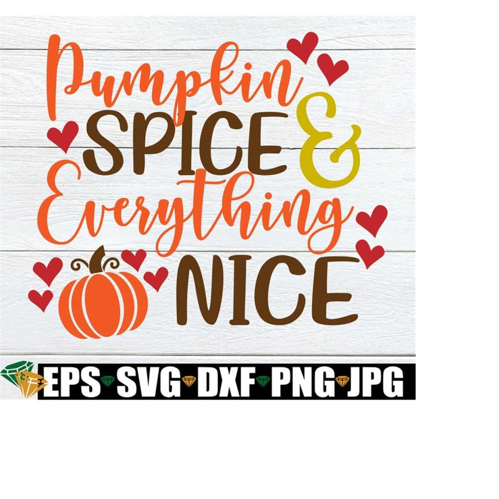 26102023047-pumpkin-spice-and-everything-nice-thanksgiving-decor-fall-image-1.jpg