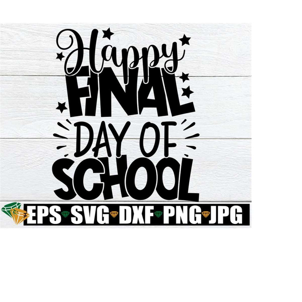 261020230656-happy-final-day-of-school-final-day-of-school-end-of-school-image-1.jpg