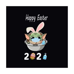 2021 baby yoda wearing face mask happy easter svg, easter day svg, easter baby yoda svg, face mask svg, quarantined east