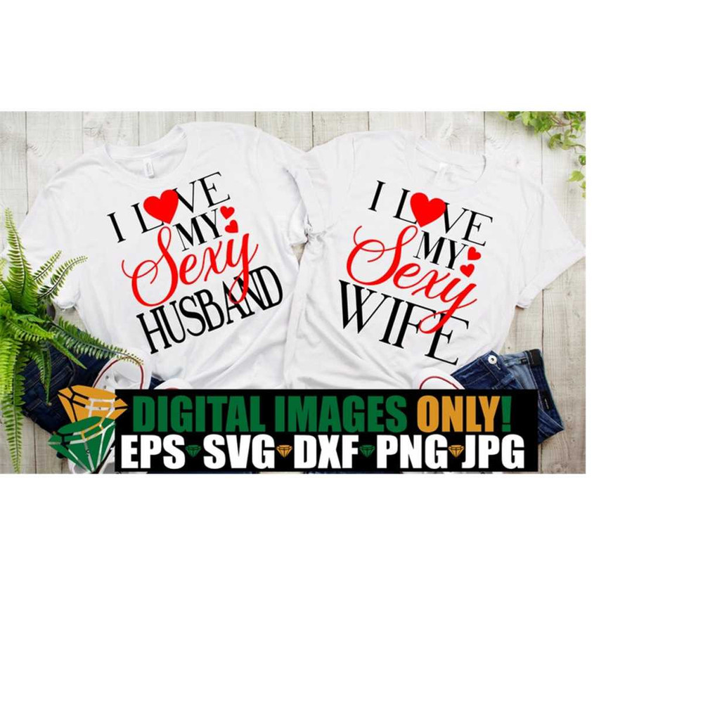 261020230821-i-love-my-sexy-wife-i-love-my-sexy-husband-couples-matching-image-1.jpg