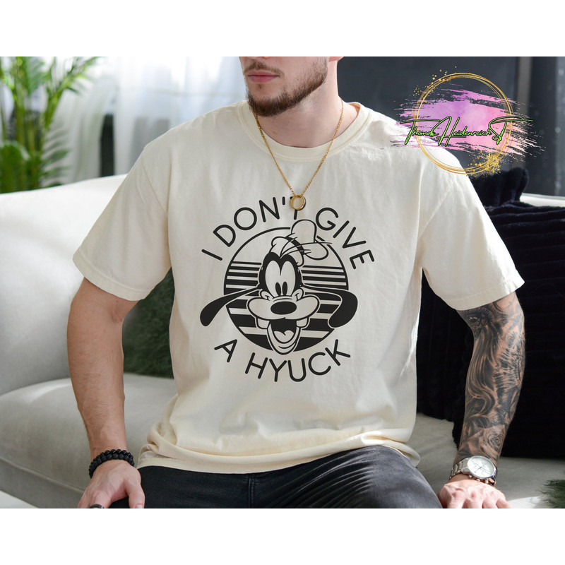 Goofy I Don't Give A Hyuck Shirt, Goofy Shirt, Disney World Shirt, Goofy Movie Shirt, Disney Dog Shirt, Disneyland Shirt, Disney Trip Shirt.jpg