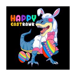 trex easter happy eastrawr svg, easter day svg, dinosaur svg, trex svg, easter trex svg, bunny ears svg, easter eggs svg